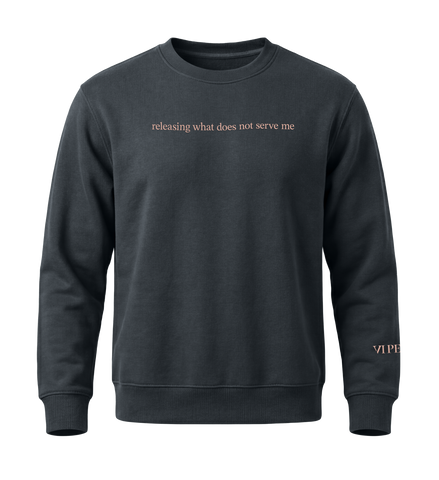 Releasing What Does Not Serve Me Crewneck